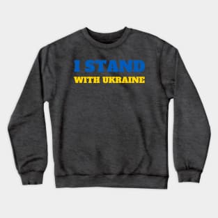 I stand with Ukraine Crewneck Sweatshirt